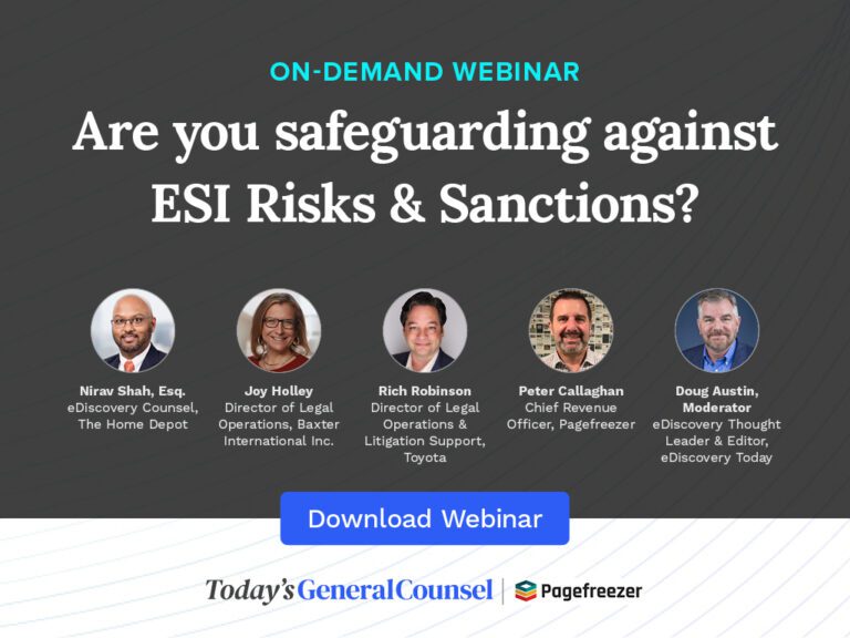 Legal Experts Discuss ESI Risks and Sanctions, Pagefreezer Survey Results, On-Demand Webinar