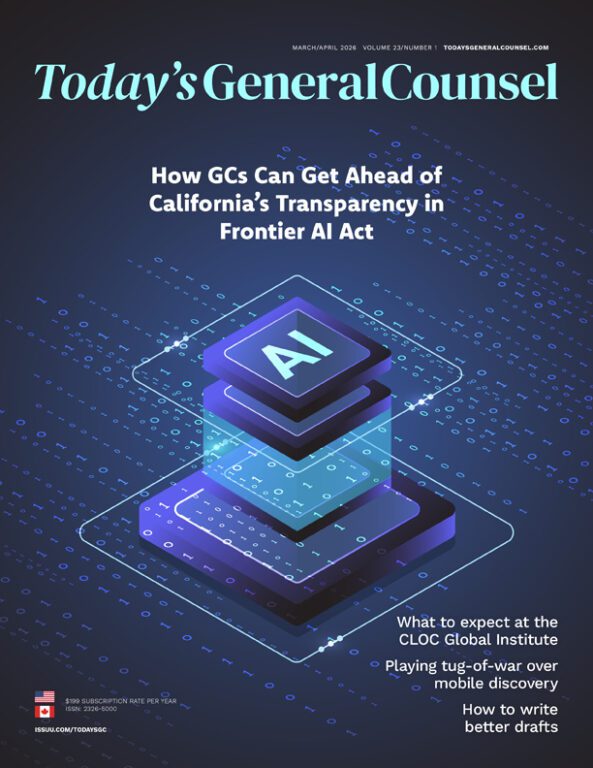 Today's General Counsel, Magazine, March/April 2026